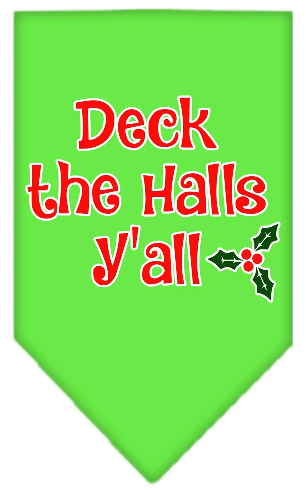 Christmas Pet and Dog Bandana Screen Printed, "Deck The Halls Y'all"